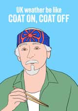 Funny Birthday Card - Karate Kid Joke - UK Summer Coat On Coat Off created by stu.dio.art