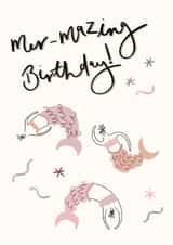 Mermaid Birthday Card - Mer-mazing Birthday! created by Kelly May Illustration