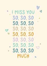 Classic Miss You Card - So So So So Much - Playful Type and Doodles created by Rebecca Prinn