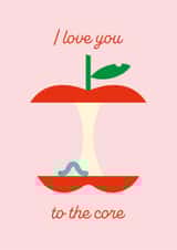 Fun Anniversary Card - Love You to the Core - Worm created by Dicky Bird