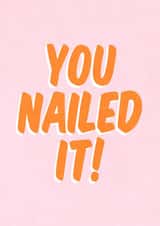 Well Done Card - You Nailed It! Typographic - Congratulations - Graduation created by Violet and Alfie