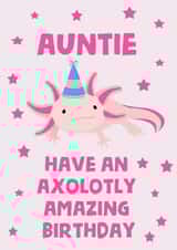 Axolotl Auntie Amazing Birthday created by tea please