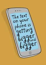 Funny birthday card - for Him/ for Her - larger phone text created by Pickled Prints