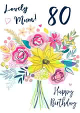 Mum 80th floral birthday card created by Katie Phythian Design