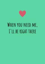Friend in Need Card - Heartfelt Quote - I'll Be Right There created by AllenellA Designs