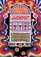 Heartfelt Anniversary Card - I Can’t Believe I Hit The Jackpot With You created by amysrvc illustration