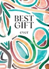 Contemporary Best Gift Ever - Thank You Card - Watercolour Organic Shapes created by Rebecca Prinn