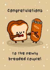 Cute Wedding Card - The Newly Breaded Couple - Bread Pun created by The Playful Indian