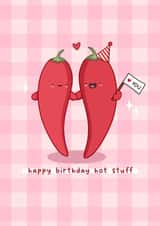 Cute Birthday Card - Chilli Pun - Hot Stuff created by Rosalie Perl