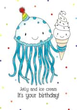 Cute birthday card - Jelly and ice cream, it's your birthday! created by by Kate Elford