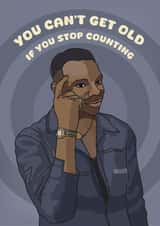 Funny Birthday Card - Roll Safe Meme - Never Get Old created by Moody Fruit