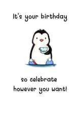 Tea and slippers - cheeky penguin birthday card created by by Kate Elford
