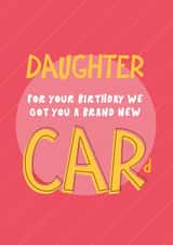 Cheeky Birthday Card - For Daughter - New Car created by Bev O'Connor || @oconnordesign