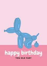 Funny Birthday Card - Happy Birthday You Old Fart created by izzafizza