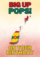 Big Up Pops – Funny Birthday Card for Dad with Grenada Flag & Map Design created by Toppit