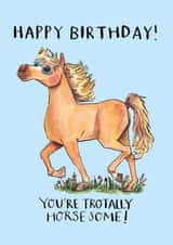 Cute Birthday Card - Trotally Horsesome created by Jelly Armchair