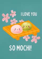 Cute Japanese Mochi Card - I Love You So Mochi! - Cherry Blossoms - Anniversary created by Mouse and Jam