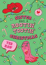 Christmas Card - Sister- Have A Rootin' Tootin' Christmas created by @Laura Lonsdale Designs