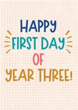 Classic Good Luck Card - Happy First Day Of Year Three! created by Sweetlove Press