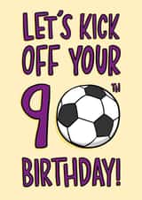 90th Birthday Card - Football - Let's Kick Off Your 90th Birthday! created by TeePee Creations