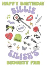Modern Birthday Card - Billie Eilish - Biggest Fan created by @sophie robbens