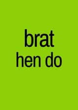 Fun Engagement Card - Brat Hen Do created by Amy (Hedgecards)