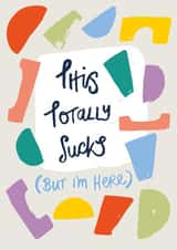 Honest ‘Thinking Of You’ Card For Friends / Family - This Totally Sucks created by @VickyYorkeDesigns