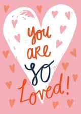 Cute Friendship / Anniversary Card For Loved Ones - You Are So Loved! created by @VickyYorkeDesigns