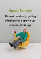 Cheeky Birthday Card - For Him - Mistaken For A Grown Up created by Bold & Bright Cards