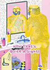 Funny Send A Smile Card - Now That's Quite A Sight! created by Harry Brian Studio