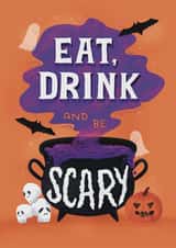 Cute Halloween Card - Eat, Drink And Be Scary created by Daksha Giri