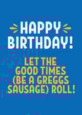 Fun Birthday Card - Greggs - Sausage Roll created by Blush & Blossom