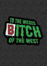 Wicked Bitch of the West created by Ben Brown