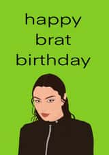 Funny Birthday Card - Charli XCX - Brat created by Chloe Dixon