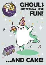 Cute Birthday Card - Dancing Ghost Pun - Ghouls Just Want To Have Fun created by Honey Mushroom Club