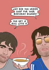 Funny Birthday Card - Oasis Roll With It - Reunion Tour Dad Jokes created by Running with Scissors