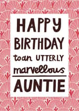 Pretty Birthday Card - Marvellous Auntie - Typography created by Alice Mole Illustration