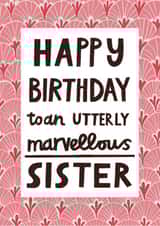Pretty Birthday Card - Marvellous Sister - Typography created by Alice Mole Illustration