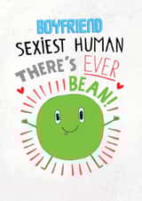 Funny Birthday Card - For Boyfriend - Sexiest Human - Bean created by Pencilface