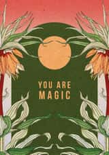 You Are Magic - Boho Style - Botanical Card created by OMG Kitty