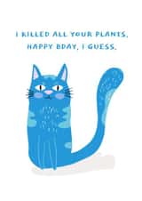 Funny Birthday Card - Cat - Sarcastic created by Weird Is The Best