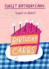 Funny Birthday Card - Cake - Carbs created by Pilea Press