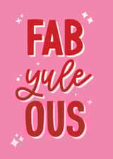 Cute Christmas Card - Fabulous - Yule - Pun created by Studio Pistachio