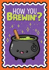 Cute Thinking Of You Card - Cauldron - How You Brewin'? created by BanziesBitz