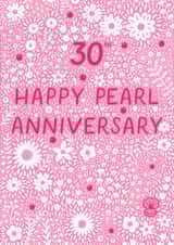 Pretty Anniversary Card - 30th - Pearl - Floral created by Pear Tree Press