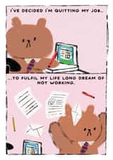 Funny Leaving Card - Bearly Getting By - Quitting My Job created by JOLLY AWESOME