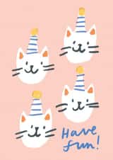Cute Birthday Card - Birthday Cats - Have Fun created by Leanne McBrien