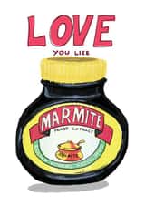 Arty Love & Friendship Card - Love You Like Marmite created by Illustrator Maker