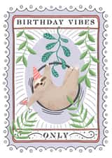 Birthday vibes only aerial hoop dancing sloth created by Life’s Peachey by Lauren Faye Peachey