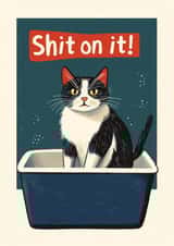 Funny Thinking Of You Card - Shit On It! - Cat created by Koro Cinco